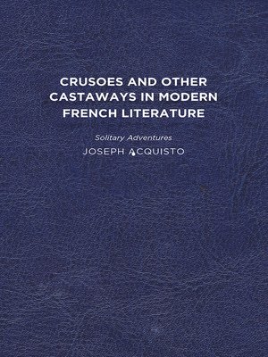 cover image of Crusoes and Other Castaways in Modern French Literature